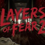 تایید ساخت بازی جدید Layers of Fear