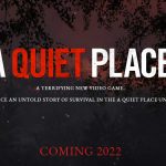 بازی ترسناک A Quiet Place در سال 2022 عرضه می‌شود