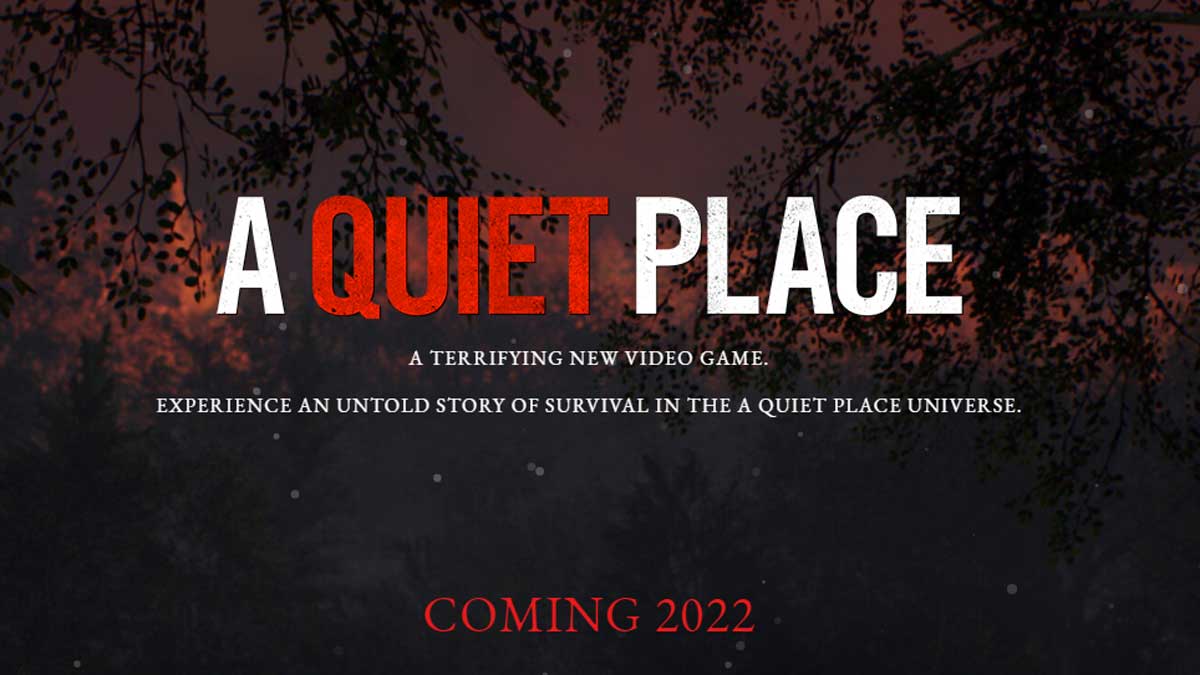 بازی ترسناک A Quiet Place در سال 2022 عرضه می‌شود