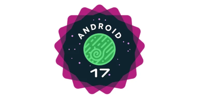 شوک در اکوسیستم اندروید؛ گوگل بتای اندروید ۱۷ را متوقف کرد